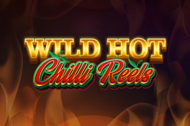 Wild Hot Chilli Reels